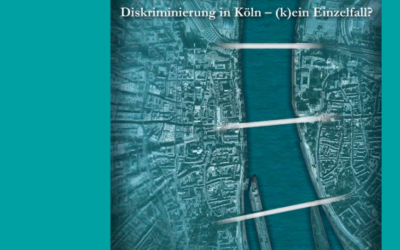 „Nein, das gibt’s hier nicht! Diskriminierung in Köln – (k)ein Einzelfall?“