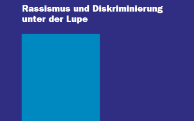 Augen Auf – Rassismus und Diskriminierung unter der Lupe