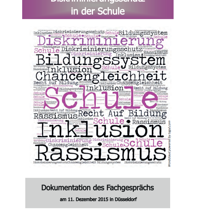 Diskriminierungsschutz in der Schule – Dokumentation des Fachgesprächs vom 11.12.15*